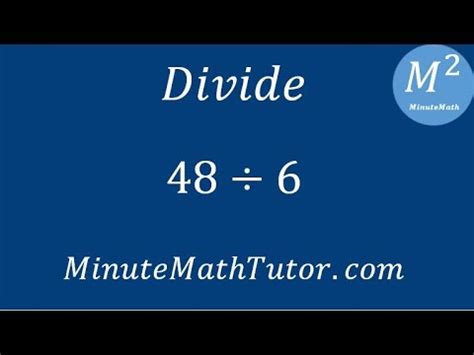 5 divided by 8 - httpsyoutu. . 48 divided by 6